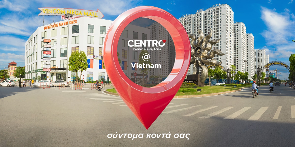 Νέο κατάστημα CENTRO στο Vietnam